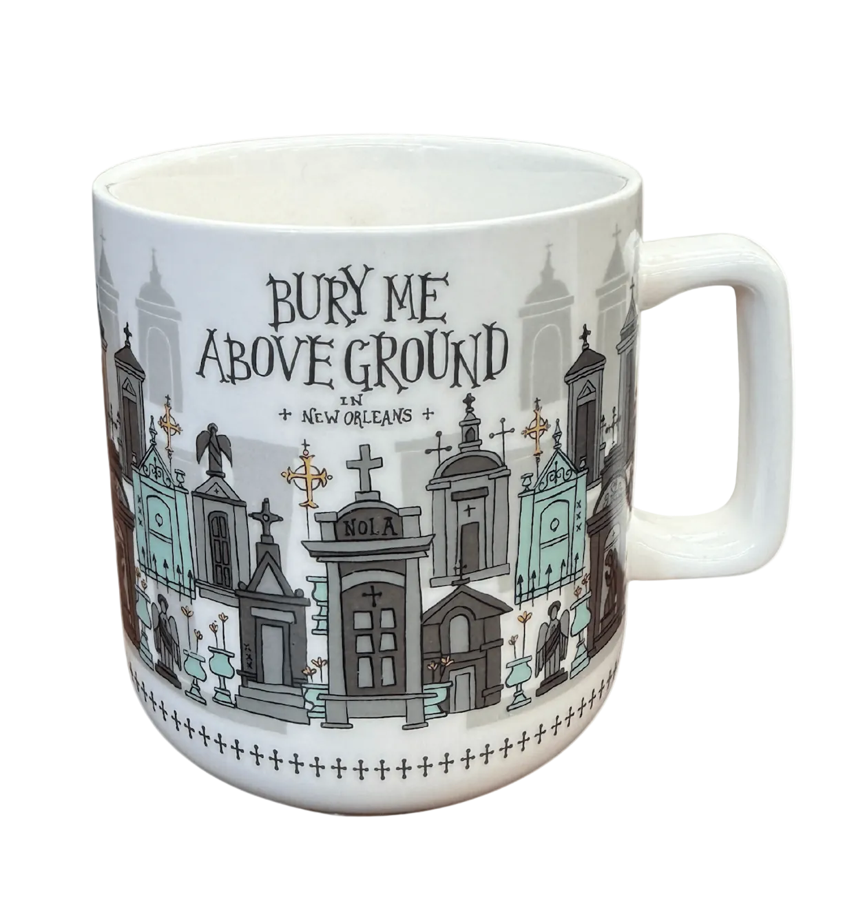Bury Me Above Ground Coffee Mug