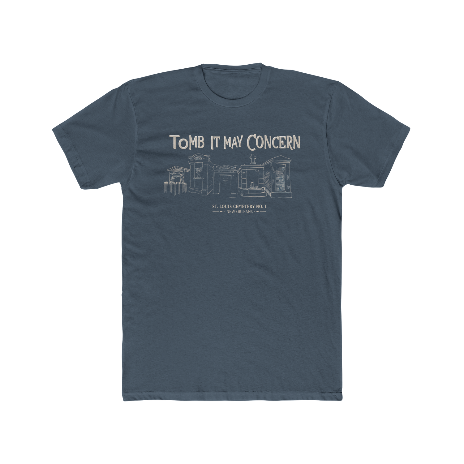Indigo Tomb It May Concern St. Louis Cemetery No. 1 T-Shirt
