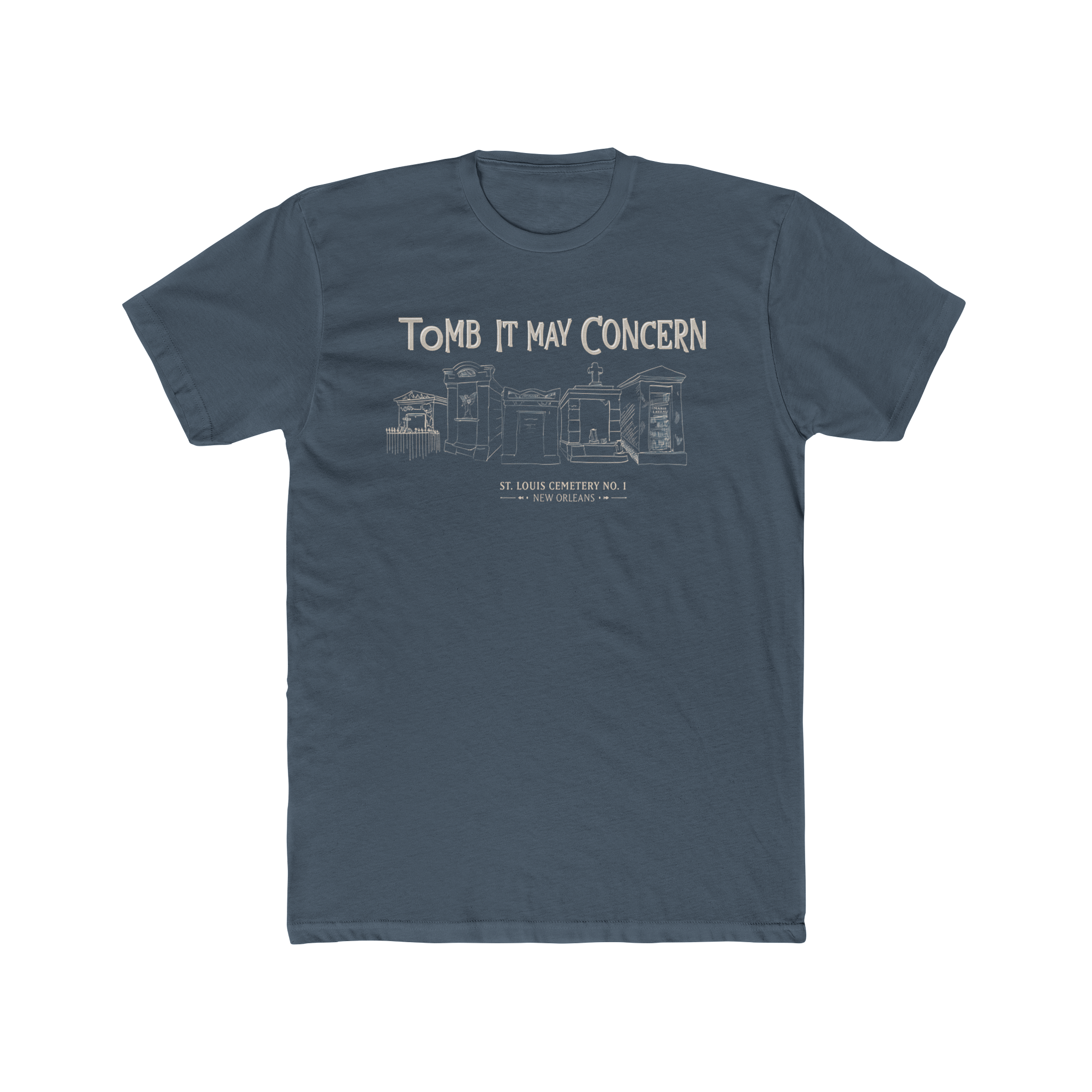 Indigo Tomb It May Concern St. Louis Cemetery No. 1 T-Shirt