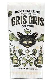 Don't Make Me Put the Gris Gris on You Tea Towel