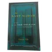 The Last Madam: A Life in the New Orleans Underworld Book