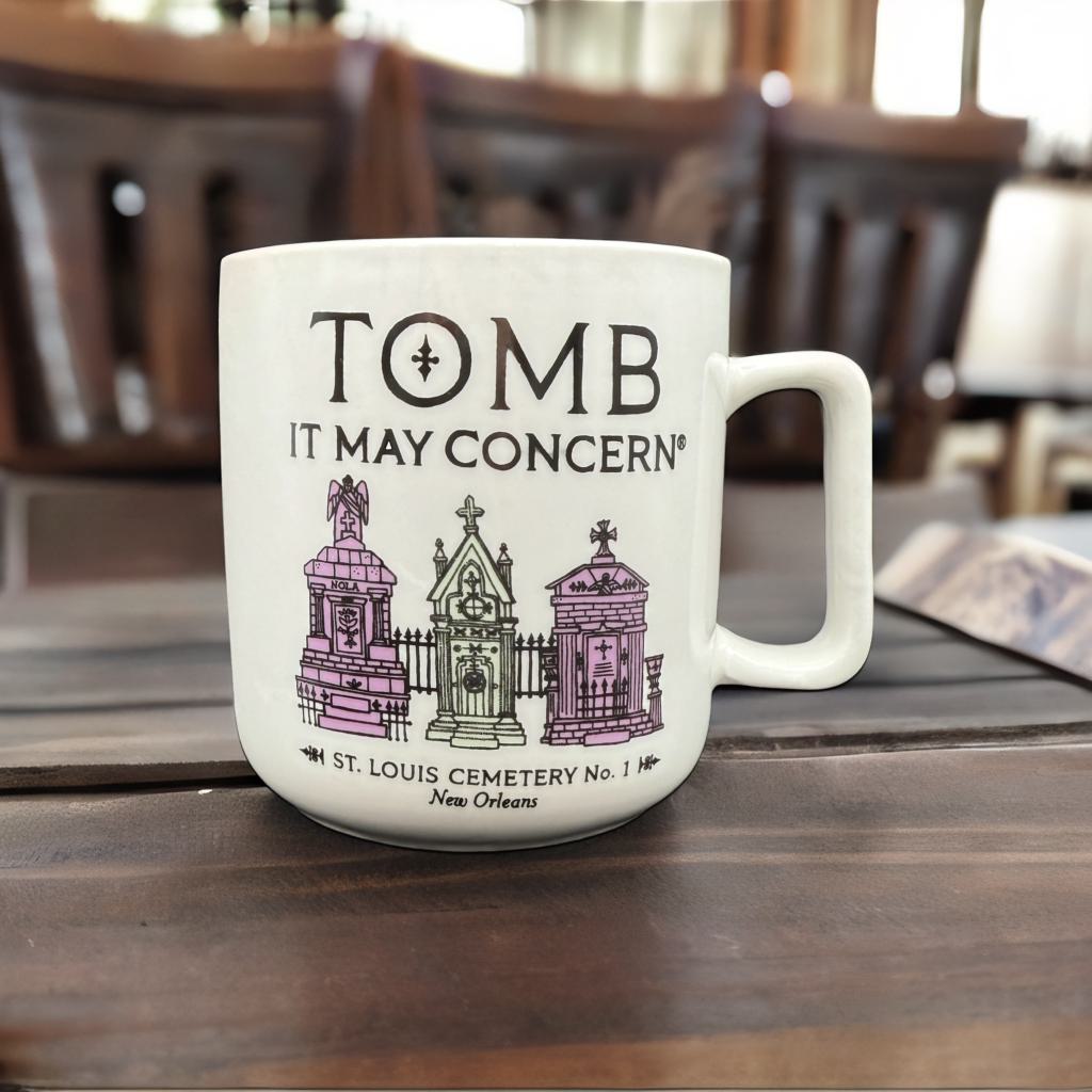 Tomb It May Concern Coffee Mug