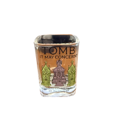 Tomb It May Concern-  St. Louis Cemetery No. 1 Shot Glass